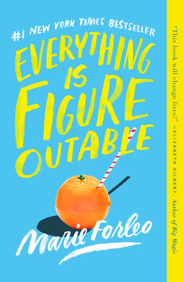 Cover Image for Everything Is Figureoutable -- Marie Forleo, Paperback