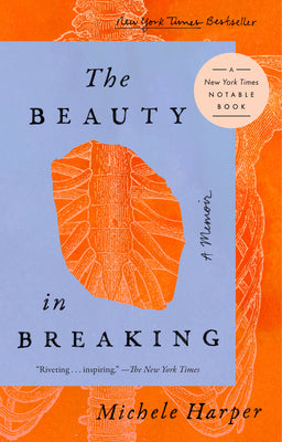 Cover Image for The Beauty in Breaking: A Memoir -- Michele Harper, Paperback