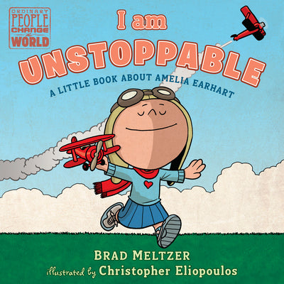 Cover Image for I Am Unstoppable: A Little Book about Amelia Earhart -- Brad Meltzer, Board Book
