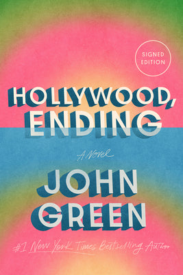 Cover Image for Hollywood, Ending (Signed Edition) -- John Green, Hardcover