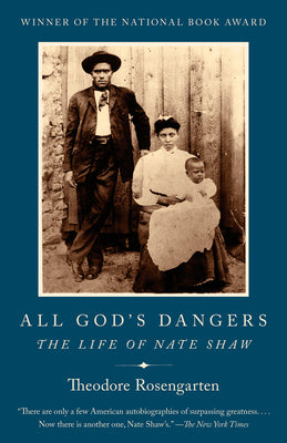 Cover Image for All God's Dangers: The Life of Nate Shaw -- Theodore Rosengarten, Paperback