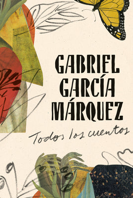 Cover Image for Gabriel García Márquez: Todos Los Cuentos / All the Stories -- Gabriel García Márquez, Hardcover