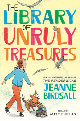 Cover Image for The Library of Unruly Treasures -- Jeanne Birdsall, Paperback