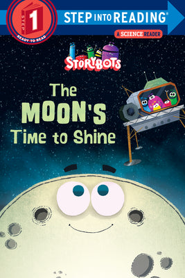 Cover Image for The Moon's Time to Shine (Storybots) -- Storybots, Paperback