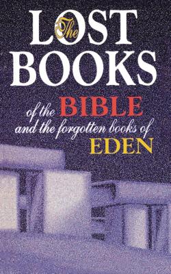Cover Image for Lost Books of the Bible and the Forgotten Books of Eden -- Thomas Nelson, Paperback