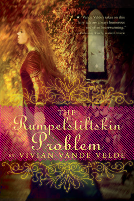 Cover Image for The Rumpelstiltskin Problem -- Vivian Vande Velde, Paperback