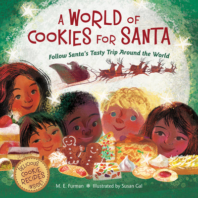 Cover Image for A World of Cookies for Santa: Follow Santa's Tasty Trip Around the World: A Christmas Holiday Book for Kids -- M. E. Furman, Hardcover