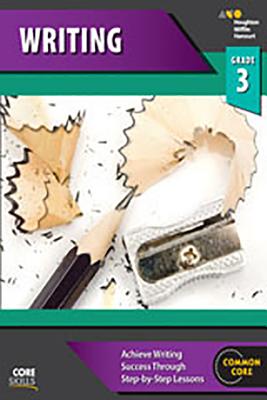 Cover Image for Core Skills Writing Workbook Grade 3 -- Houghton Mifflin Harcourt, Paperback