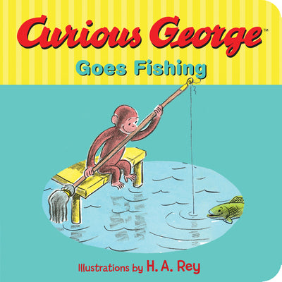 Cover Image for Curious George Goes Fishing -- Margret Rey, Board Book