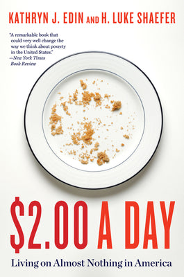 Cover Image for $2.00 a Day: Living on Almost Nothing in America -- Kathryn J. Edin, Paperback