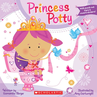 Cover Image for Princess Potty [With Sticker(s) and Punch-Out(s)] -- Samantha Berger, Paperback