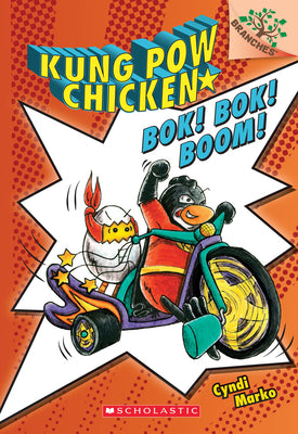 Cover Image for Bok! Bok! Boom!: A Branches Book (Kung POW Chicken #2): Volume 2 -- Cyndi Marko, Paperback