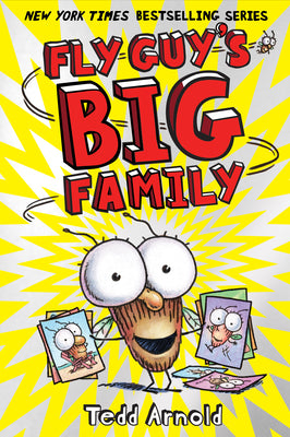 Cover Image for Fly Guy's Big Family (Fly Guy #17): Volume 17 -- Tedd Arnold, Hardcover