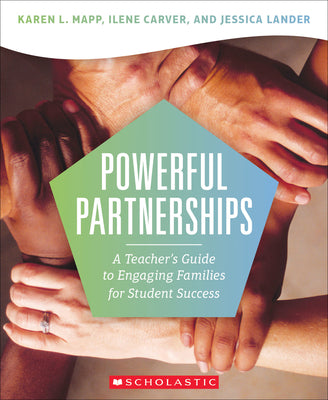 Cover Image for Powerful Partnerships: A Teacher?s Guide to Engaging Families for Student Success -- Karen L. Mapp, Paperback
