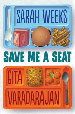 Cover Image for Save Me a Seat (Scholastic Gold) -- Sarah Weeks, Hardcover