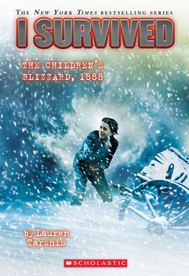 Cover Image for I Survived the Children's Blizzard, 1888 (I Survived #16): Volume 16 -- Lauren Tarshis, Paperback