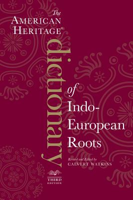 Cover Image for The American Heritage Dictionary of Indo-European Roots -- Calvert Watkins, Paperback