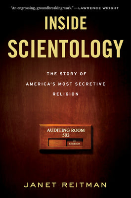 Cover Image for Inside Scientology: The Story of America's Most Secretive Religion -- Janet Reitman, Paperback