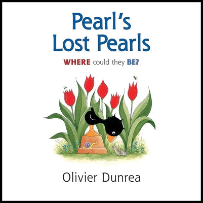 Cover Image for Pearl's Lost Pearls -- Olivier Dunrea, Hardcover