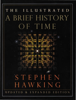 Cover Image for The Illustrated a Brief History of Time: Updated and Expanded Edition -- Stephen Hawking, Hardcover