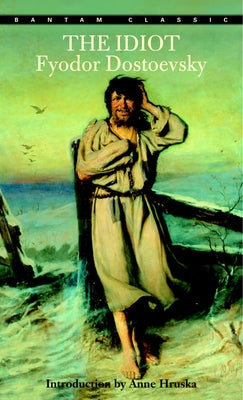 Cover Image for The Idiot -- Fyodor Dostoyevsky, Mass Market Paperback