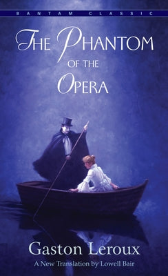 Cover Image for The Phantom of the Opera -- Gaston LeRoux, Mass Market Paperback