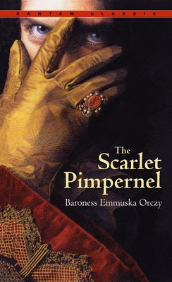 Cover Image for The Scarlet Pimpernel -- Emmuska Orczy, Mass Market Paperback