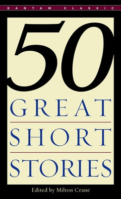 Fifty Great Short Stories -- Milton Crane, Mass Market Paperback