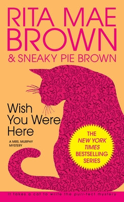 Cover Image for Wish You Were Here -- Rita Mae Brown, Paperback