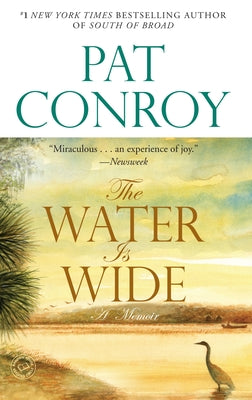 Cover Image for The Water Is Wide: A Memoir -- Pat Conroy, Paperback