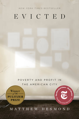 Cover Image for Evicted: Poverty and Profit in the American City -- Matthew Desmond, Paperback
