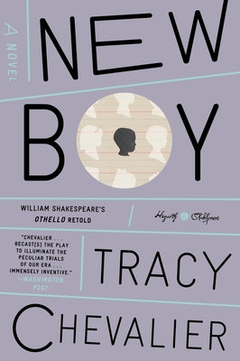 Cover Image for New Boy: William Shakespeare's Othello Retold: A Novel -- Tracy Chevalier, Paperback