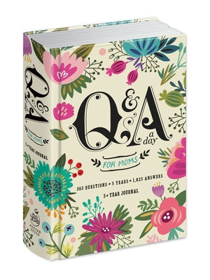 Cover Image for Q&A a Day for Moms: A 5-Year Journal -- Potter Gift, Hardcover