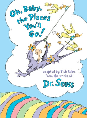 Cover Image for Oh, Baby, the Places You'll Go! -- Tish Rabe, Hardcover
