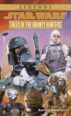 Cover Image for Tales of the Bounty Hunters: Star Wars Legends -- Kevin Anderson, Mass Market Paperback