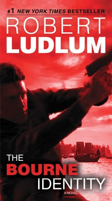 Cover Image for The Bourne Identity -- Robert Ludlum, Mass Market Paperback