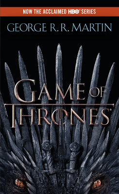 Cover Image for A Game of Thrones (HBO Tie-In Edition) -- George R. R. Martin, Mass Market Paperback
