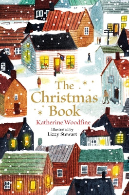 Cover Image for The Christmas Book -- Katherine Woodfine, Hardcover