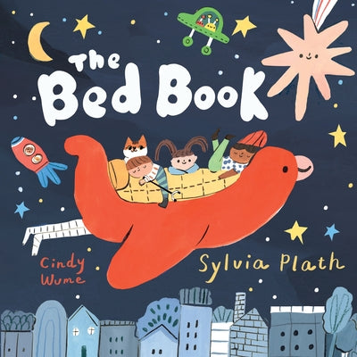 Cover Image for The Bed Book -- Sylvia Plath, Hardcover