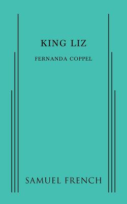 Cover Image for King Liz -- Fernanda Coppel, Paperback