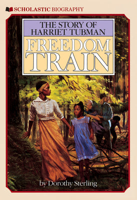 Cover Image for Freedom Train: The Story of Harriet Tubman -- Dorothy Sterling, Paperback