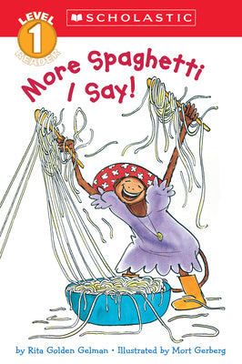 Cover Image for More Spaghetti, I Say! (Scholastic Reader, Level 1) -- Rita Golden Gelman, Paperback