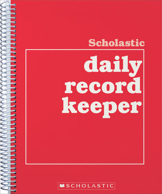 Cover Image for Scholastic Daily Record Keeper -- Scholastic Teaching Resources, Paperback