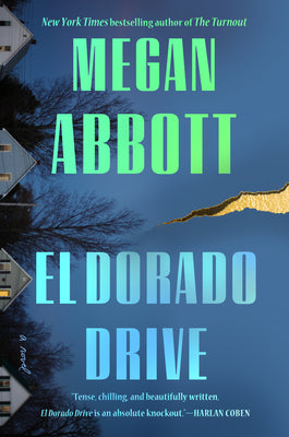 Cover Image for El Dorado Drive -- Megan Abbott, Hardcover