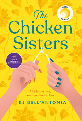 Cover Image for The Chicken Sisters: Reese's Book Club -- Kj Dell'antonia, Paperback