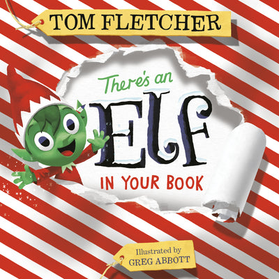 Cover Image for There's an Elf in Your Book: An Interactive Christmas Book for Kids and Toddlers -- Tom Fletcher, Board Books