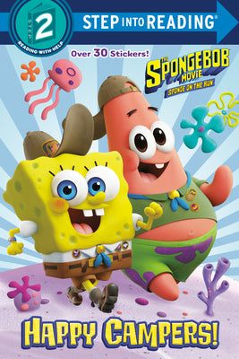 Cover Image for The Spongebob Movie: Sponge on the Run: Happy Campers! (Spongebob Squarepants) -- David Lewman, Paperback