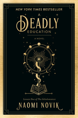Cover Image for A Deadly Education -- Naomi Novik, Paperback