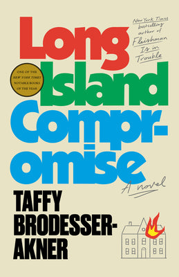Cover Image for Long Island Compromise -- Taffy Brodesser-Akner, Paperback