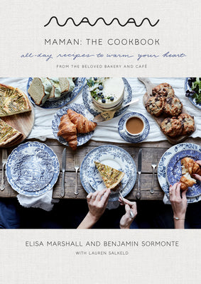Cover Image for Maman: The Cookbook: All-Day Recipes to Warm Your Heart -- Elisa Marshall, Hardcover